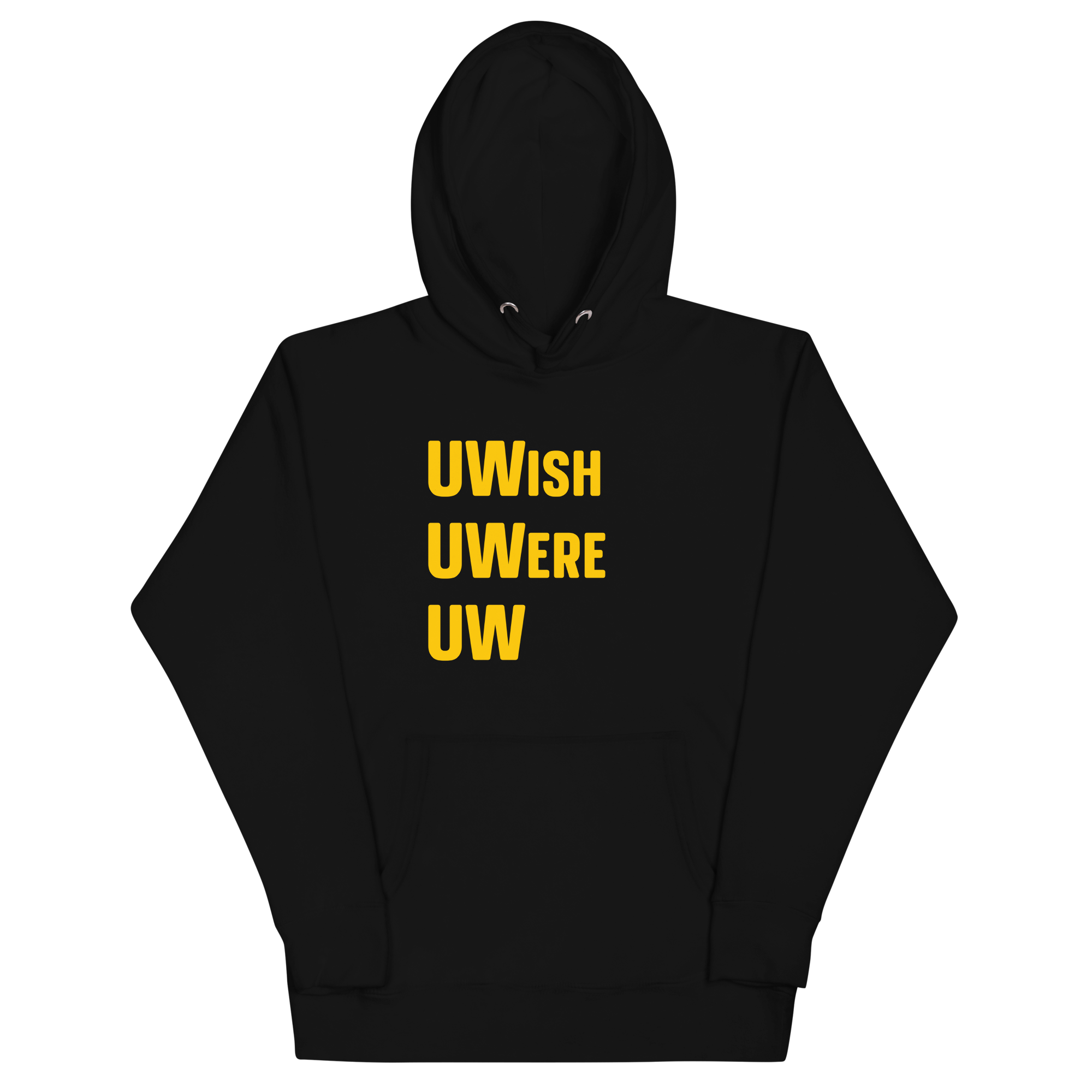 UWish UWere UW - Unisex Hoodie